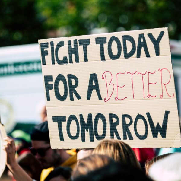 Fight for a better tomorrow