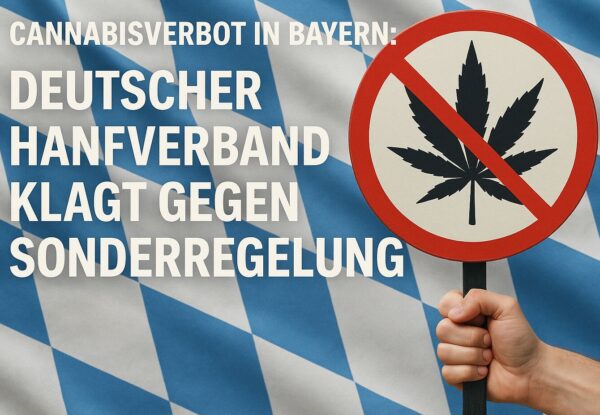 Cannabisverbot in Bayern - DHV klagt